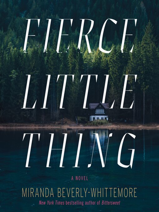Fierce Little Thing : A Novel
