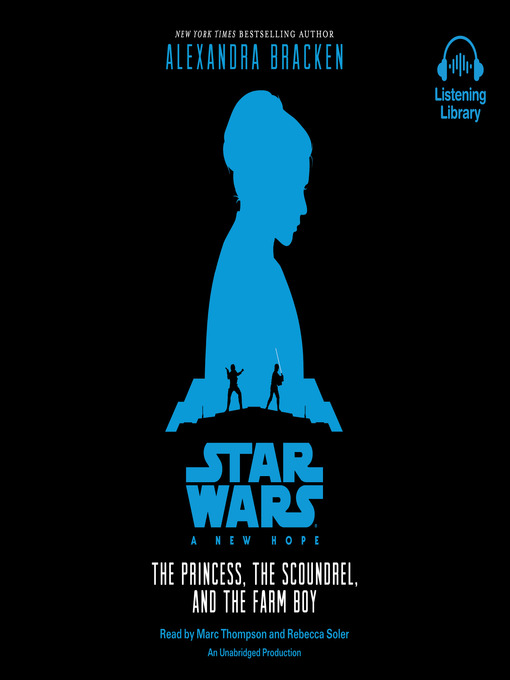 A New Hope: The Princess, the Scoundrel, and the Farm Boy : A New Hope The Princess, the Scoundrel, and the Farm Boy